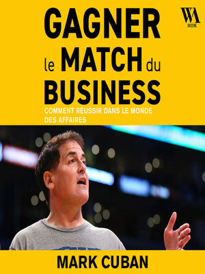 cover image of Gagner le match du business